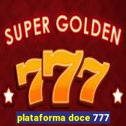 plataforma doce 777